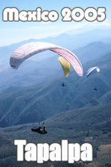 Tapalpa Jalisco Mexico Paragliding XC Trip January 2005