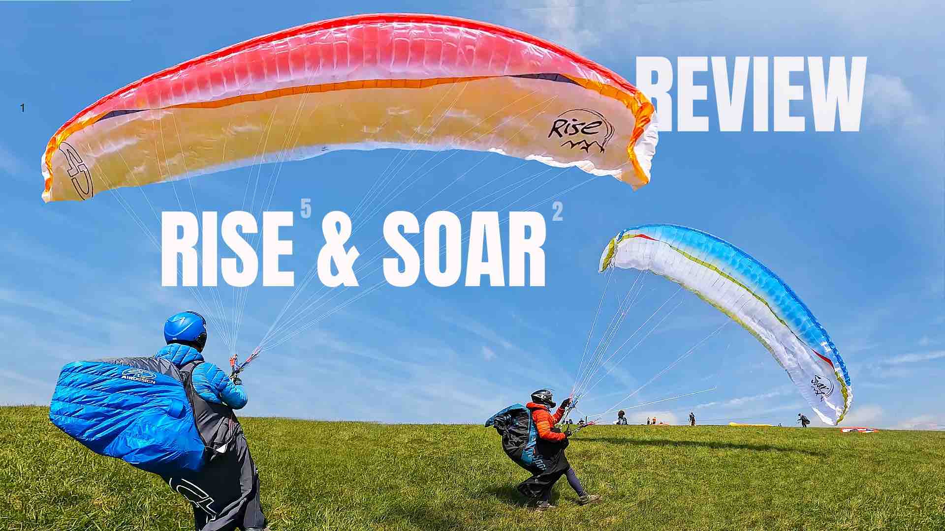 Paragliding Review: AirDesign RISE 5 & SOAR 2