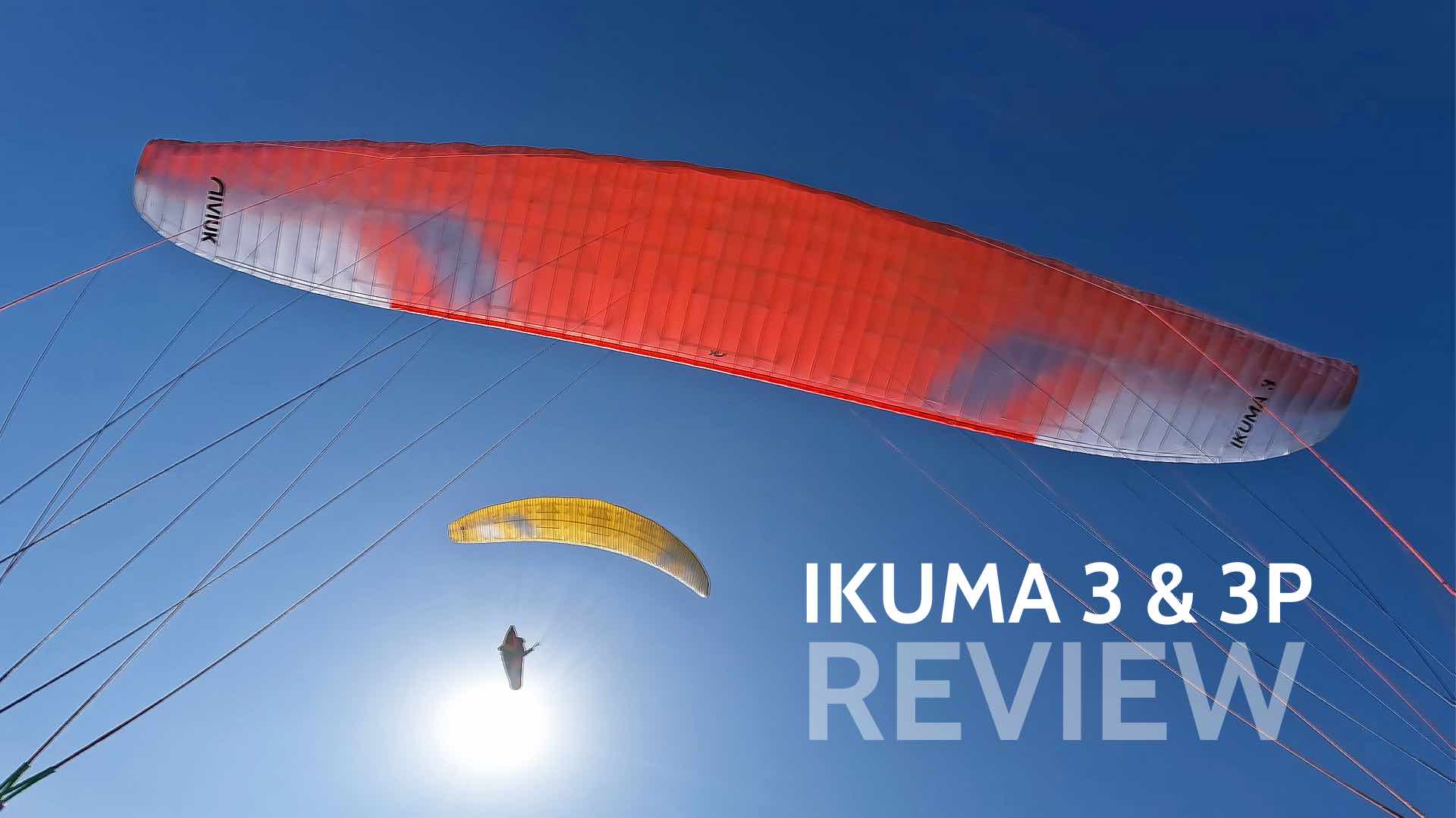 Niviuk Ikuma 3 and Ikuma 3 P review